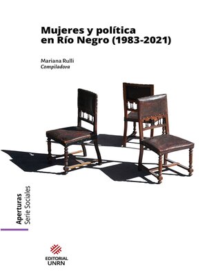 cover image of Mujeres y política en Río Negro (1983-2021)